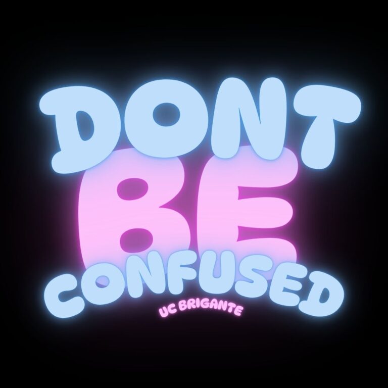 dont b confused